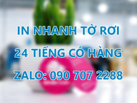 In nhanh tờ rơi 24 tiếng có hàng