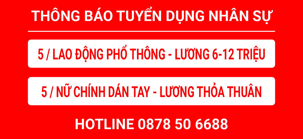 Tuyển dụng lao động phổ thông & nữ dán tay